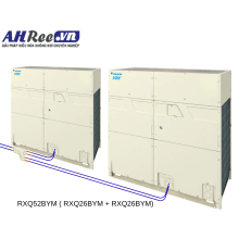Dàn nóng VRV-6 Daikin - RXQ52BYM ( RXQ26BYM + RXQ26BYM)